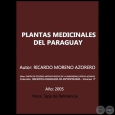 PLANTAS MEDICINALES DEL PARAGUAY - Autores: RICARDO MORENO AZORERO y colaboradores